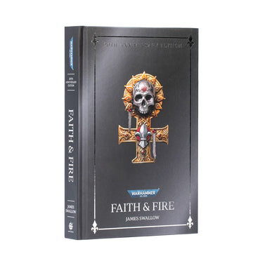 Faith & Fire (Hardback Anniversary Edition) [PREORDER, Available March 28th]