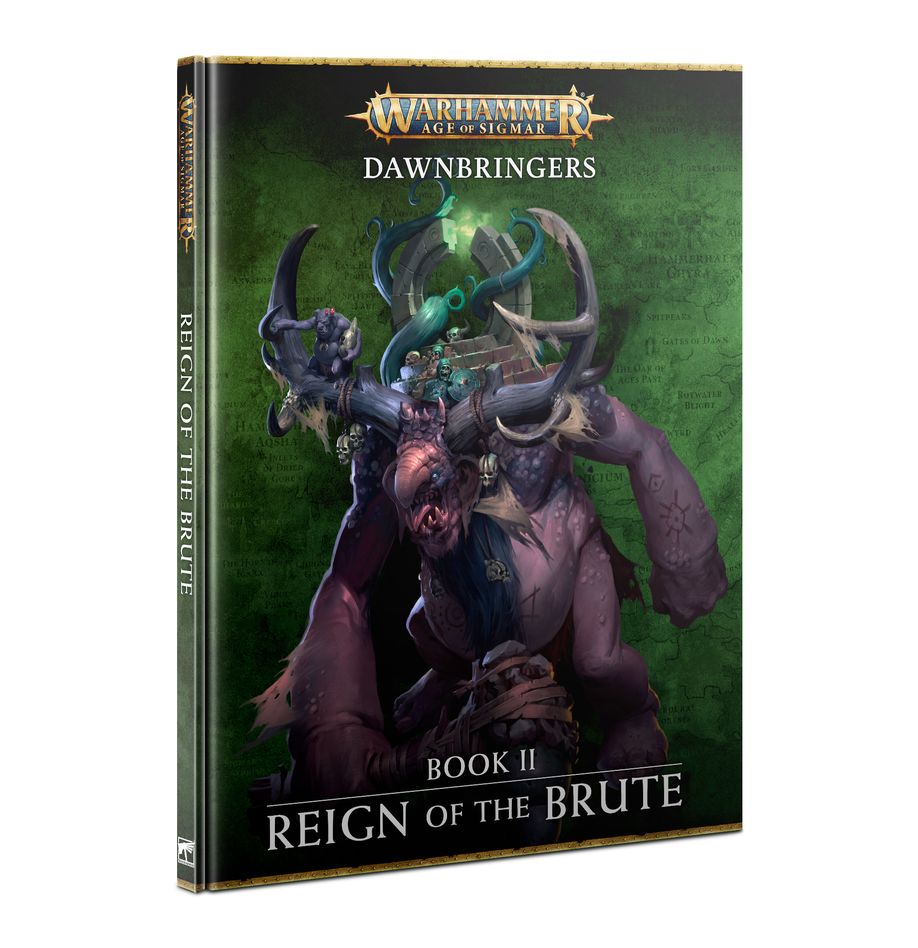 Dawnbringers: Book 2 - Reign of the Brute