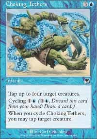 Choking Tethers [Onslaught]