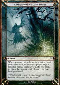 A Display of My Dark Power [Archenemy Schemes]
