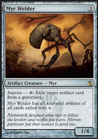 Myr Welder [Mirrodin Besieged]