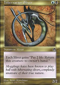 Hibernation Sliver [Stronghold]