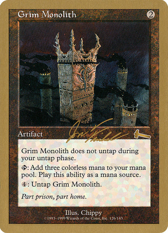 Grim Monolith (Jon Finkel) [World Championship Decks 2000]